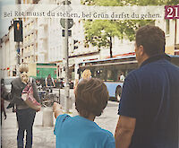 Bei Rot musst du stehen, bei Grün darfst du gehen.