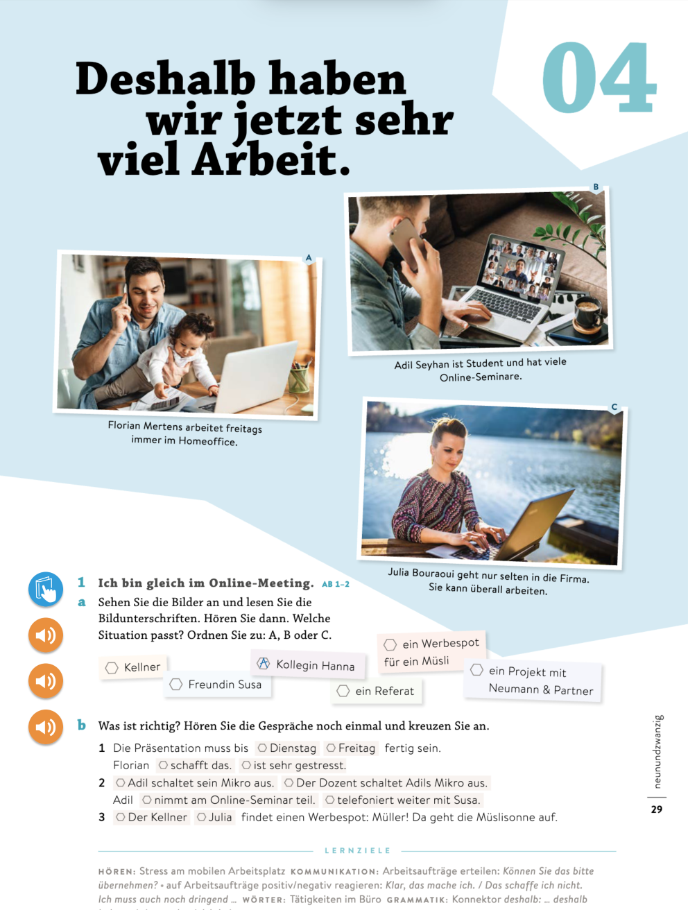 Deshalb haben wir jetzt sehr viel Arbeit.