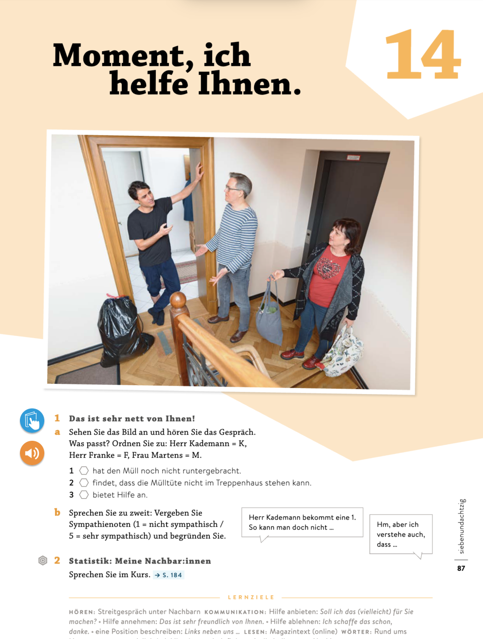 Moment, ich helfe Ihnen.